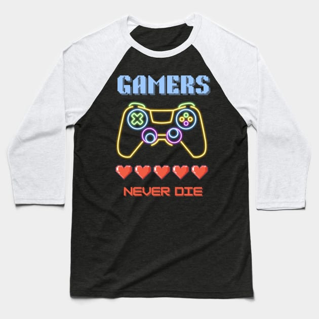 Gaming Addiction: Gamers Never Die Baseball T-Shirt by mieeewoArt